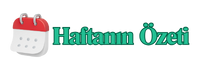 Haftanın Özeti